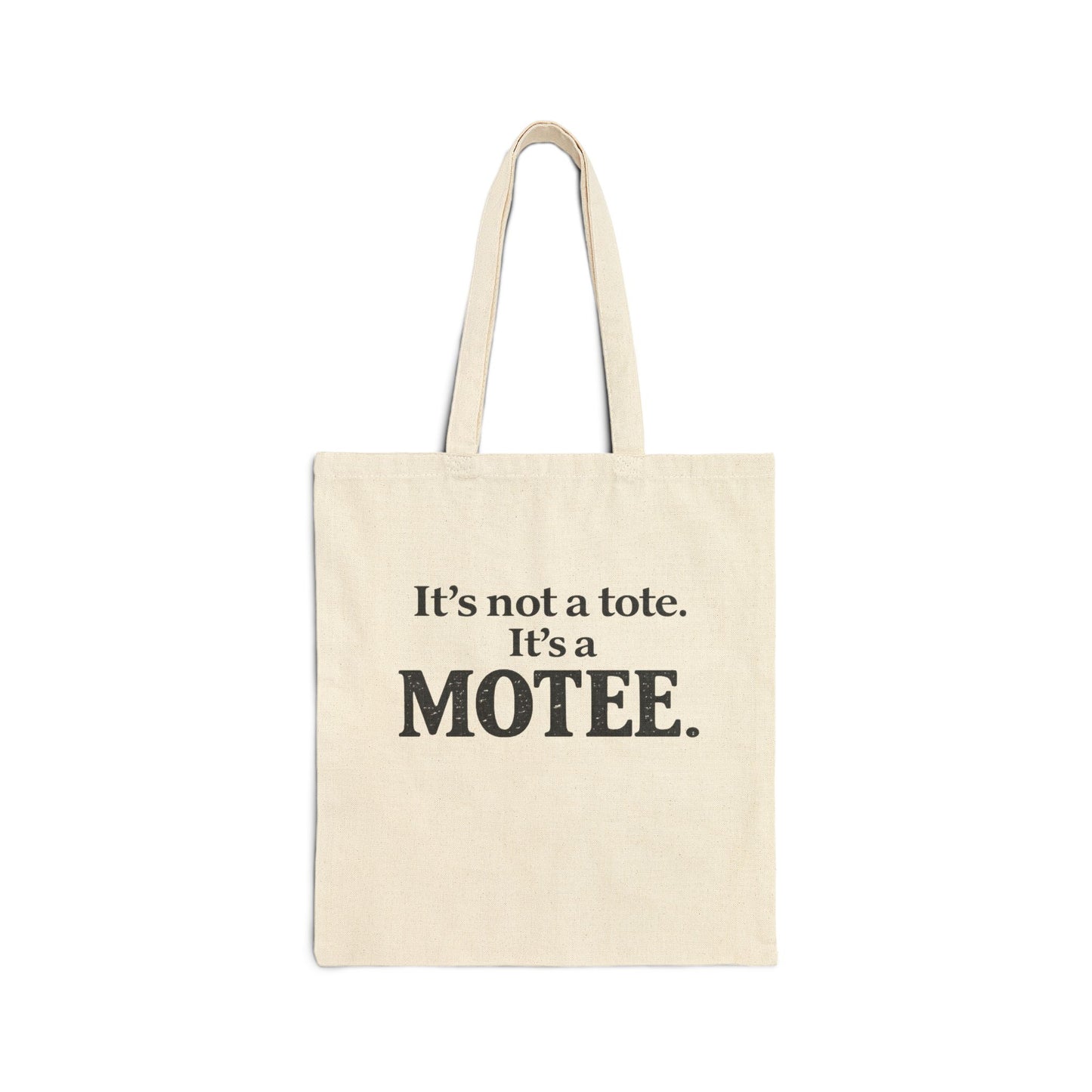 MOTEE Canvas Tote Bag — "It's not a tote. It's a MOTEE."